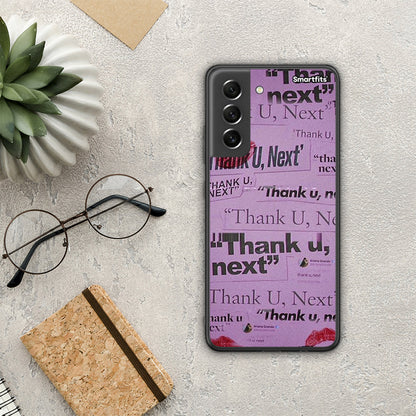 Thank You Next - Samsung Galaxy S21 FE θήκη
