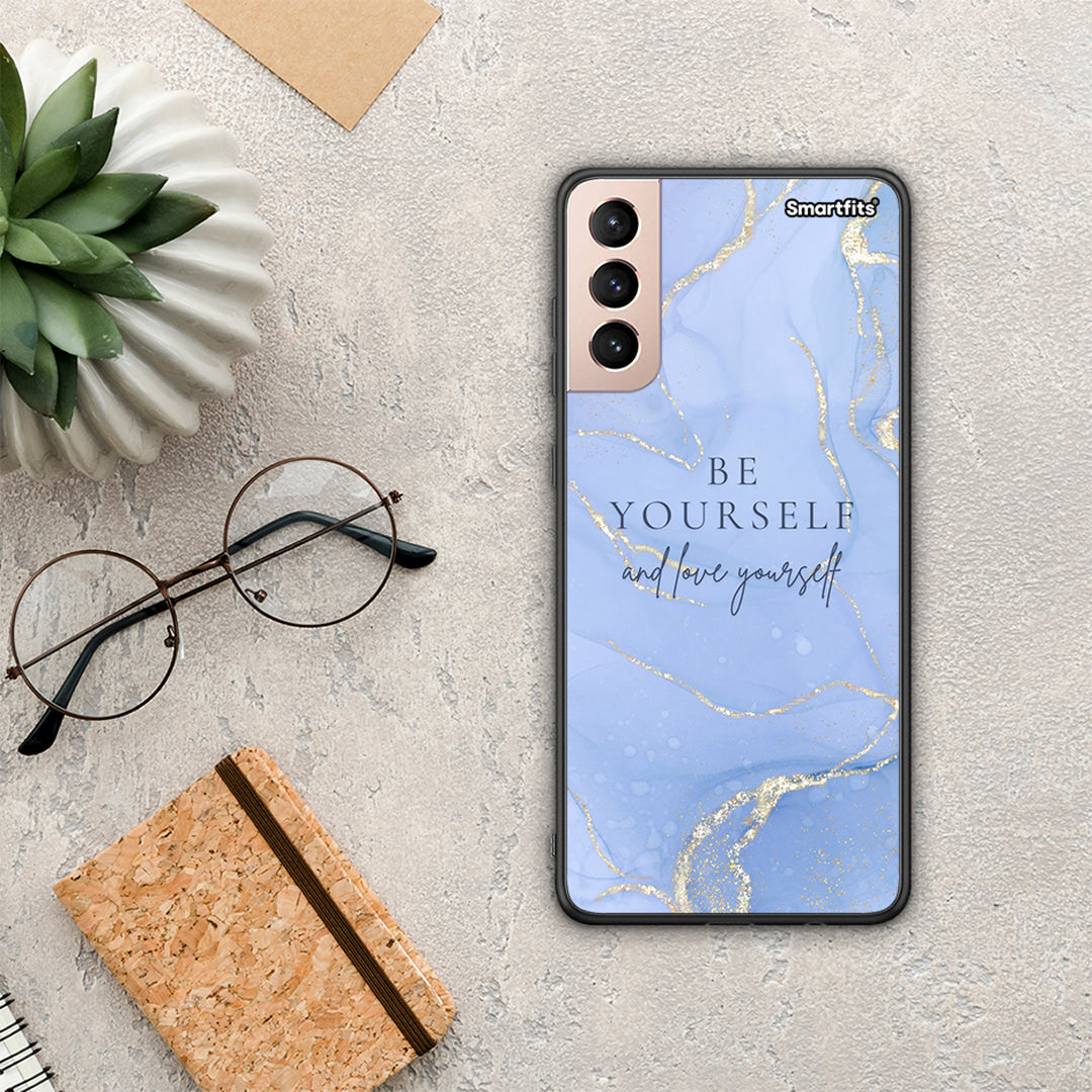 Be Yourself - Samsung Galaxy S21+ θήκη
