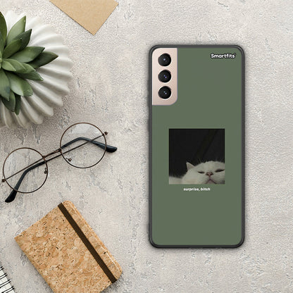 Bitch Surprise - Samsung Galaxy S21+ θήκη