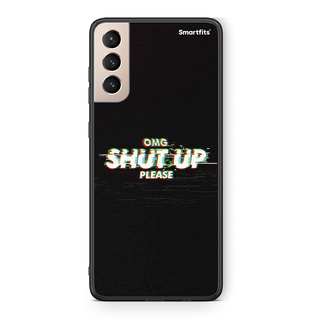 Samsung S21+ OMG ShutUp θήκη από τη Smartfits με σχέδιο στο πίσω μέρος και μαύρο περίβλημα | Smartphone case with colorful back and black bezels by Smartfits