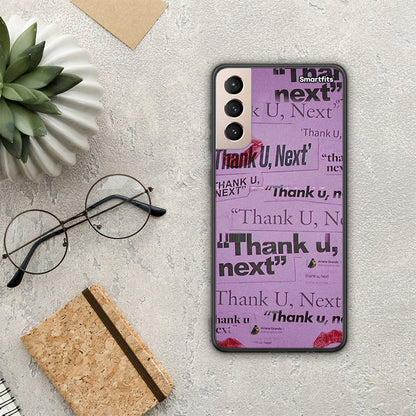 Thank You Next - Samsung Galaxy S21+ θήκη