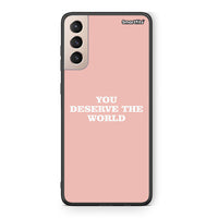 Thumbnail for Samsung S21+ You Deserve The World Θήκη Αγίου Βαλεντίνου από τη Smartfits με σχέδιο στο πίσω μέρος και μαύρο περίβλημα | Smartphone case with colorful back and black bezels by Smartfits