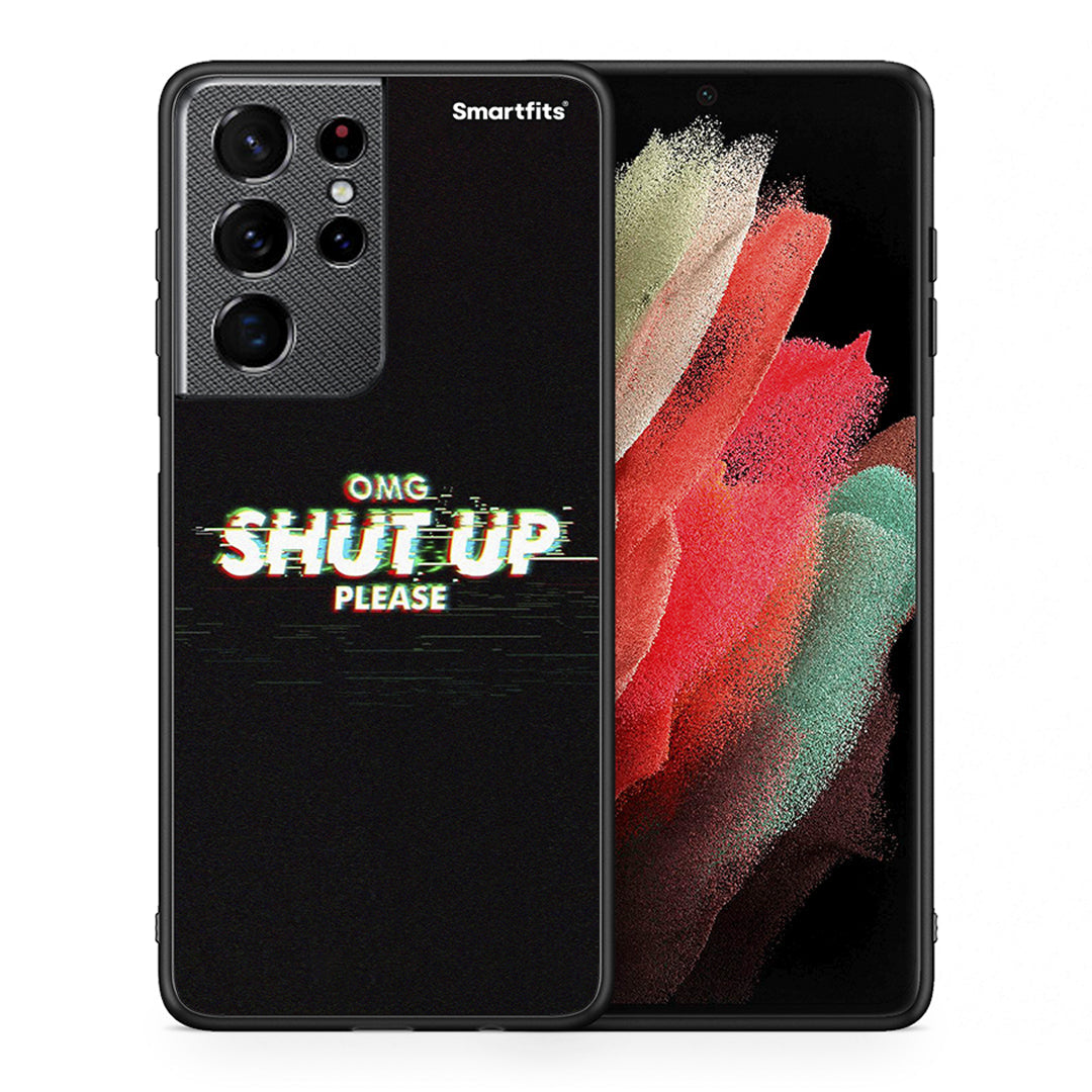Θήκη Samsung S21 Ultra OMG ShutUp από τη Smartfits με σχέδιο στο πίσω μέρος και μαύρο περίβλημα | Samsung S21 Ultra OMG ShutUp case with colorful back and black bezels