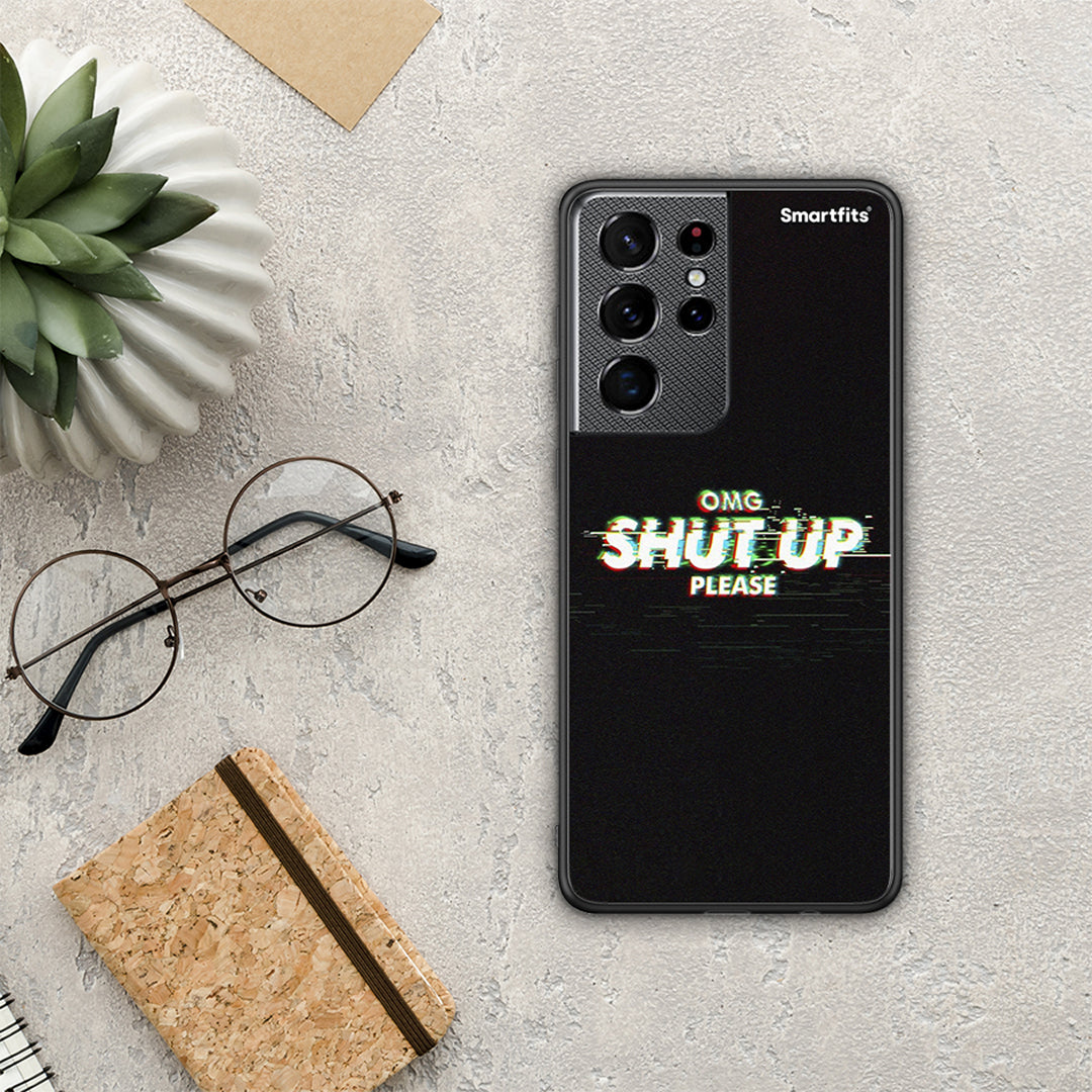 OMG ShutUp - Samsung Galaxy S21 Ultra θήκη