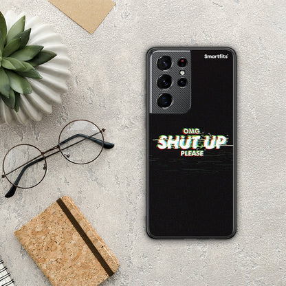 OMG ShutUp - Samsung Galaxy S21 Ultra θήκη