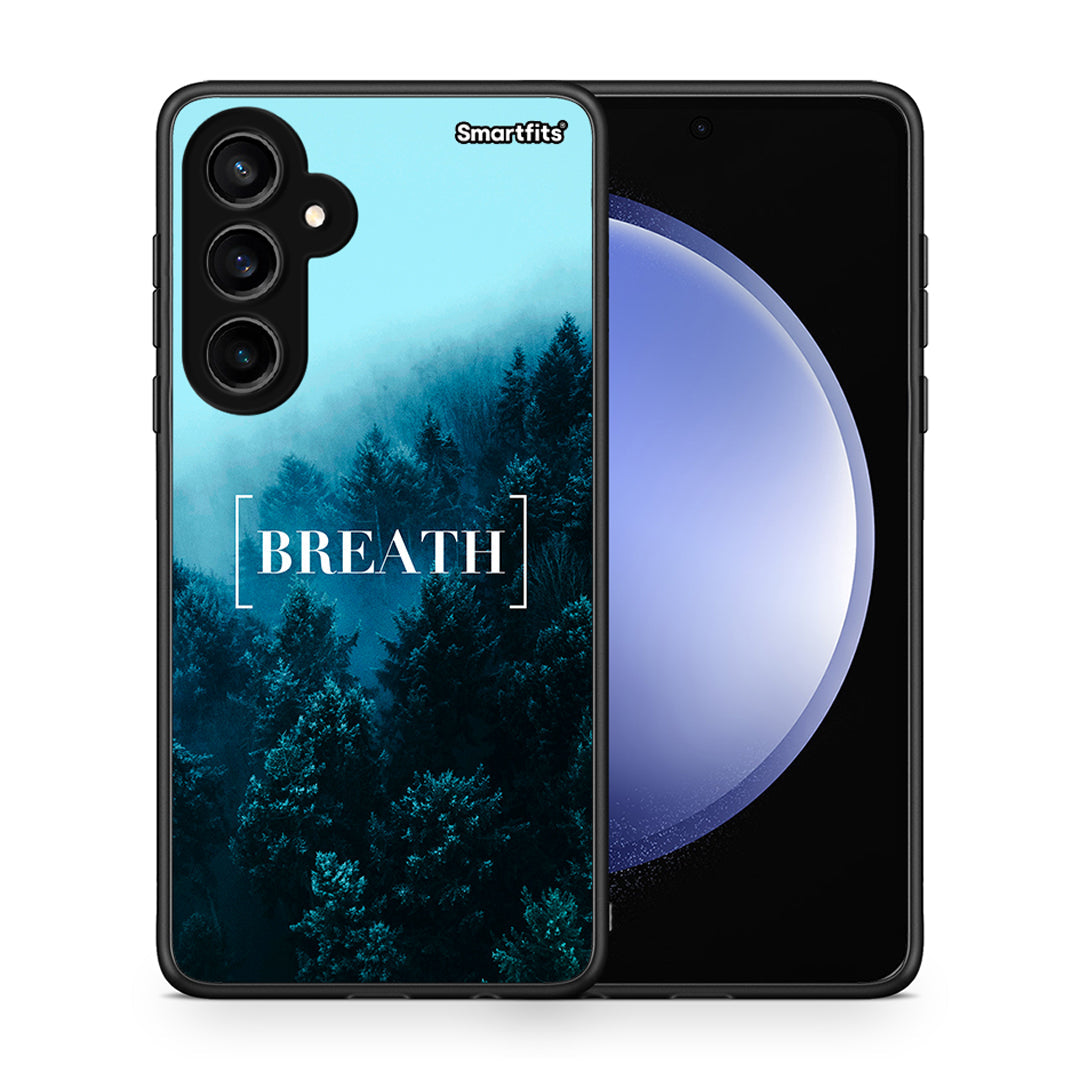 Θήκη Samsung Galaxy S23 FE Breath Quote από τη Smartfits με σχέδιο στο πίσω μέρος και μαύρο περίβλημα | Samsung Galaxy S23 FE Breath Quote case with colorful back and black bezels