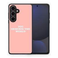Thumbnail for You Deserve The World - Samsung Galaxy S24 FE θήκη