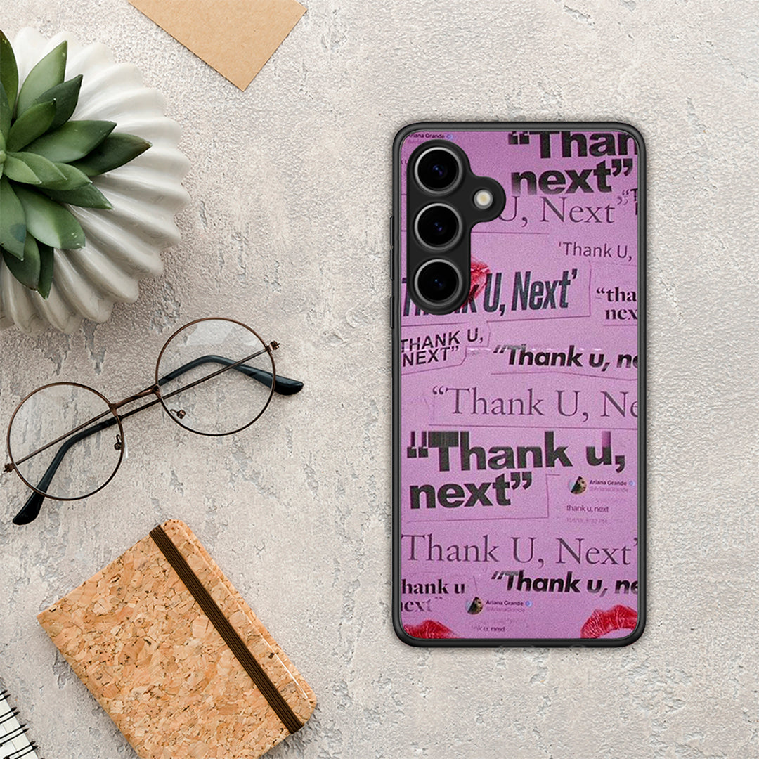 Thank You Next - Samsung Galaxy S25 Plus θήκη