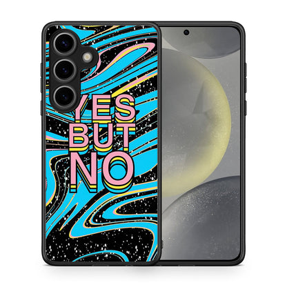 Θήκη Samsung Galaxy S25 Yes But No από τη Smartfits με σχέδιο στο πίσω μέρος και μαύρο περίβλημα | Samsung Galaxy S25 Yes But No case with colorful back and black bezels