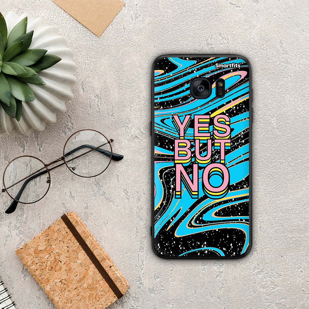 Yes But No - Samsung Galaxy S7 θήκη