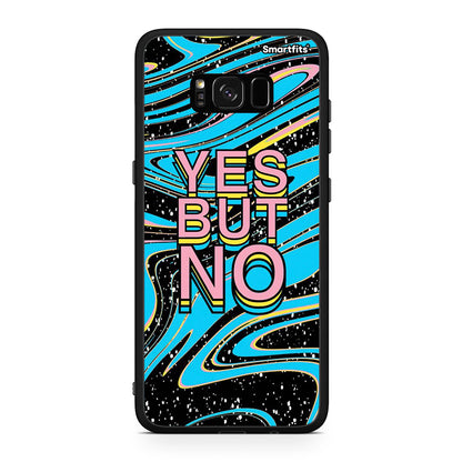 Samsung S8+ Yes But No θήκη από τη Smartfits με σχέδιο στο πίσω μέρος και μαύρο περίβλημα | Smartphone case with colorful back and black bezels by Smartfits