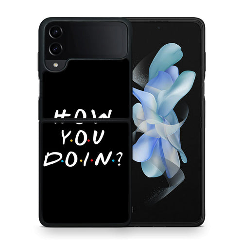 Θήκη Samsung Galaxy Z Flip4 How You Doin από τη Smartfits με σχέδιο στο πίσω μέρος και μαύρο περίβλημα | Samsung Galaxy Z Flip4 How You Doin case with colorful back and black bezels
