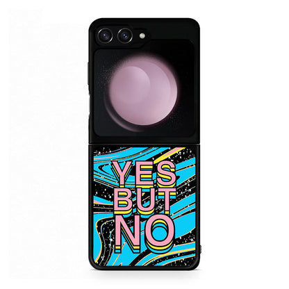 Samsung Galaxy Z Flip5 Yes But No θήκη από τη Smartfits με σχέδιο στο πίσω μέρος και μαύρο περίβλημα | Smartphone case with colorful back and black bezels by Smartfits