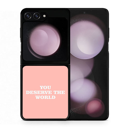 You Deserve The World - Samsung Galaxy Z Flip5 θήκη