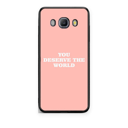 Θήκη Samsung Galaxy J7 2016 You Deserve The World από τη Smartfits με σχέδιο στο πίσω μέρος και μαύρο περίβλημα | Samsung Galaxy J7 2016 You Deserve The World case with colorful back and black bezels