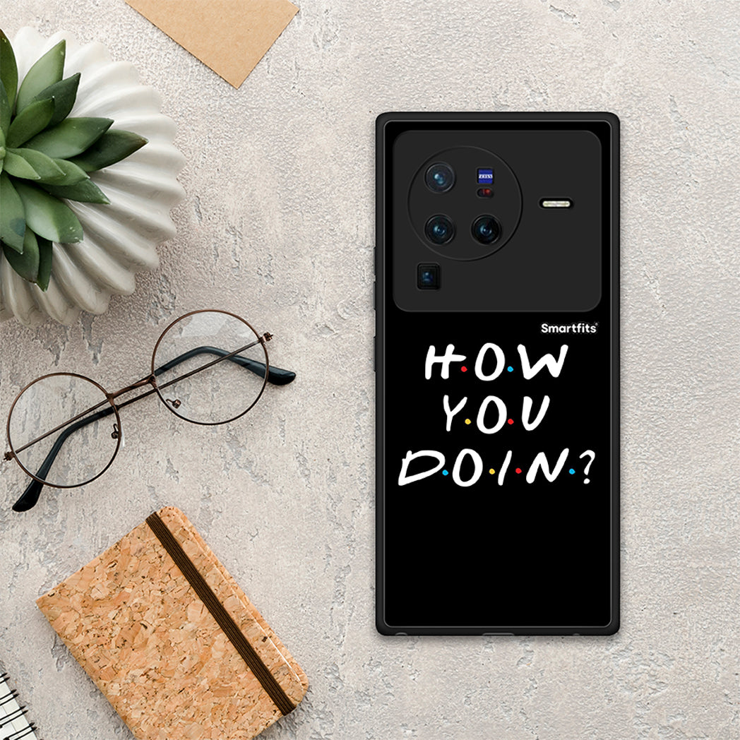 How You Doin - Vivo X80 Pro 5G θήκη