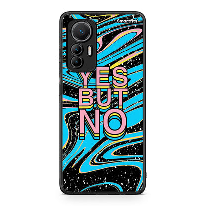 Xiaomi 12 Lite 5G Yes But No θήκη από τη Smartfits με σχέδιο στο πίσω μέρος και μαύρο περίβλημα | Smartphone case with colorful back and black bezels by Smartfits