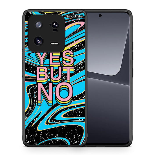 Θήκη Xiaomi 13 Yes But No από τη Smartfits με σχέδιο στο πίσω μέρος και μαύρο περίβλημα | Xiaomi 13 Yes But No Case with Colorful Back and Black Bezels