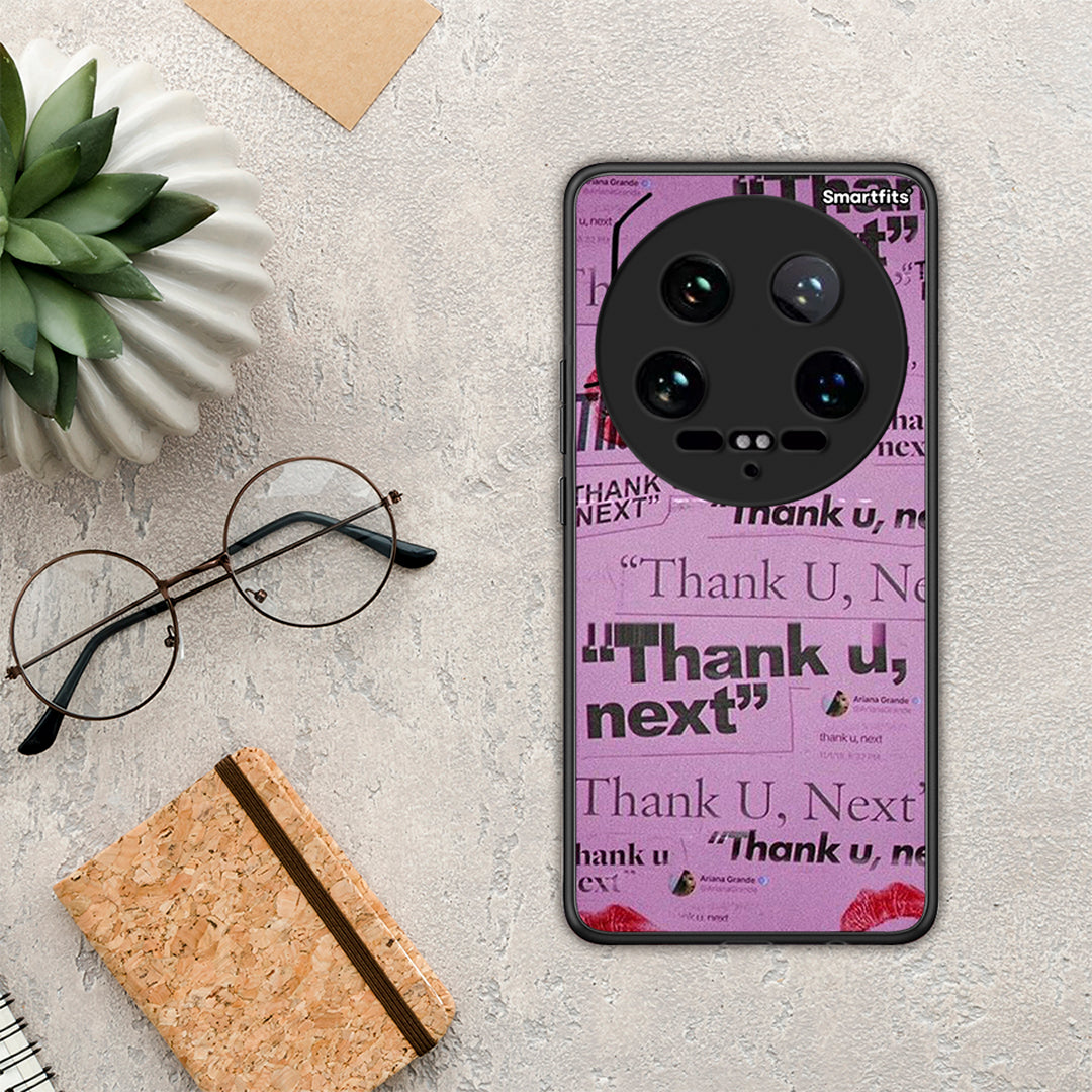 Thank You Next - Xiaomi 14 Ultra θήκη