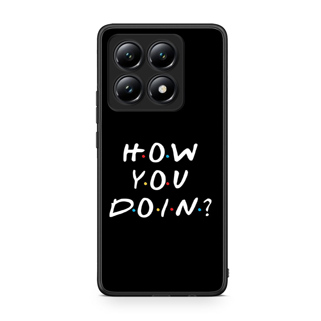 Xiaomi 14T How You Doin θήκη από τη Smartfits με σχέδιο στο πίσω μέρος και μαύρο περίβλημα | Smartphone case with colorful back and black bezels by Smartfits