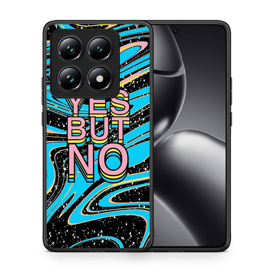 Θήκη Xiaomi 14T Pro Yes But No από τη Smartfits με σχέδιο στο πίσω μέρος και μαύρο περίβλημα | Xiaomi 14T Pro Yes But No case with colorful back and black bezels