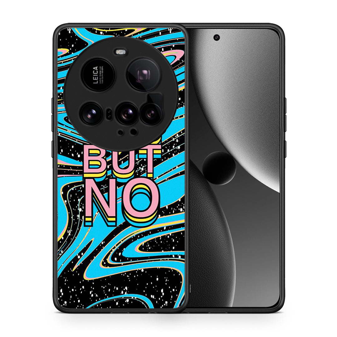 Θήκη Xiaomi 15 Ultra 5G Yes But No από τη Smartfits με σχέδιο στο πίσω μέρος και μαύρο περίβλημα | Xiaomi 15 Ultra 5G Yes But No case with colorful back and black bezels