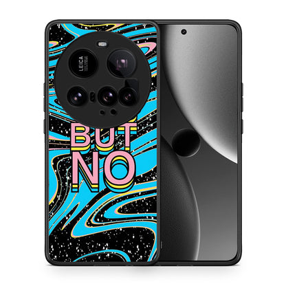 Θήκη Xiaomi 15 Ultra 5G Yes But No από τη Smartfits με σχέδιο στο πίσω μέρος και μαύρο περίβλημα | Xiaomi 15 Ultra 5G Yes But No case with colorful back and black bezels