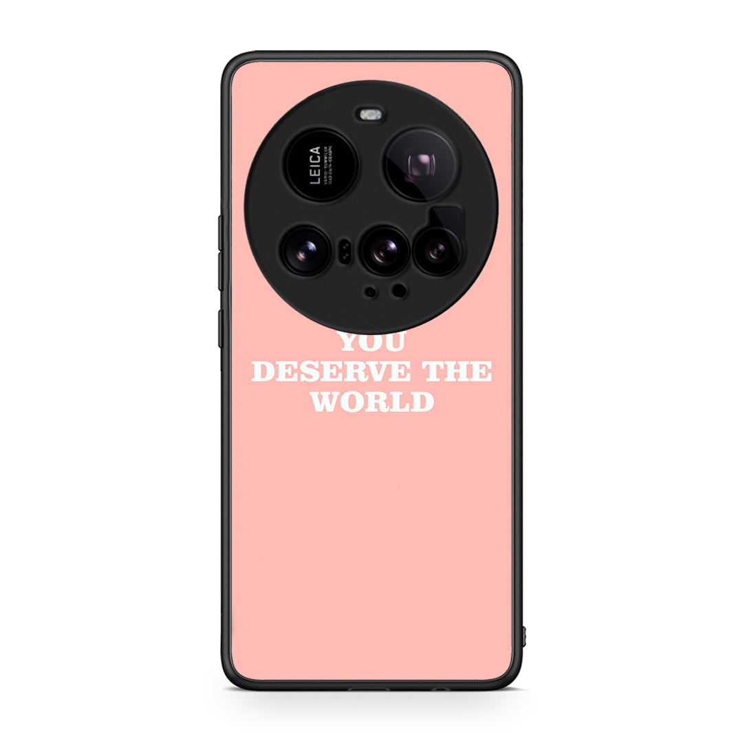 Xiaomi 15 Ultra 5G You Deserve The World Θήκη Αγίου Βαλεντίνου από τη Smartfits με σχέδιο στο πίσω μέρος και μαύρο περίβλημα | Smartphone case with colorful back and black bezels by Smartfits