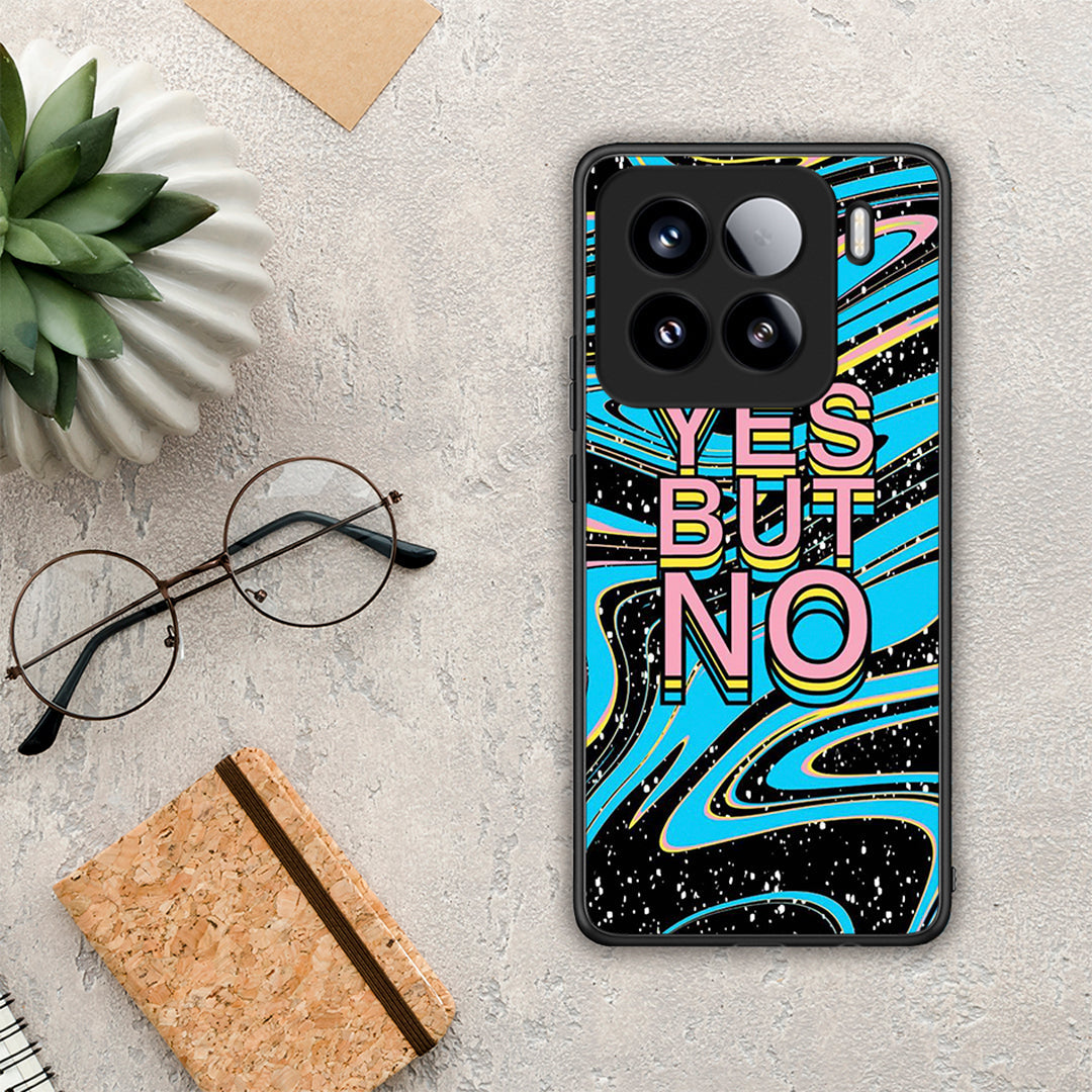Yes But No - Xiaomi 15 θήκη