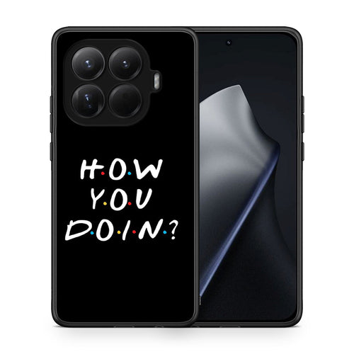 Θήκη Xiaomi 15T Pro How You Doin από τη Smartfits με σχέδιο στο πίσω μέρος και μαύρο περίβλημα | Xiaomi 15T Pro How You Doin case with colorful back and black bezels