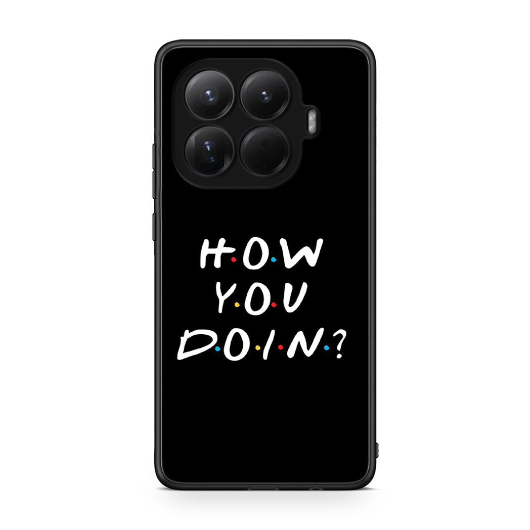 Xiaomi 15T Pro How You Doin θήκη από τη Smartfits με σχέδιο στο πίσω μέρος και μαύρο περίβλημα | Smartphone case with colorful back and black bezels by Smartfits