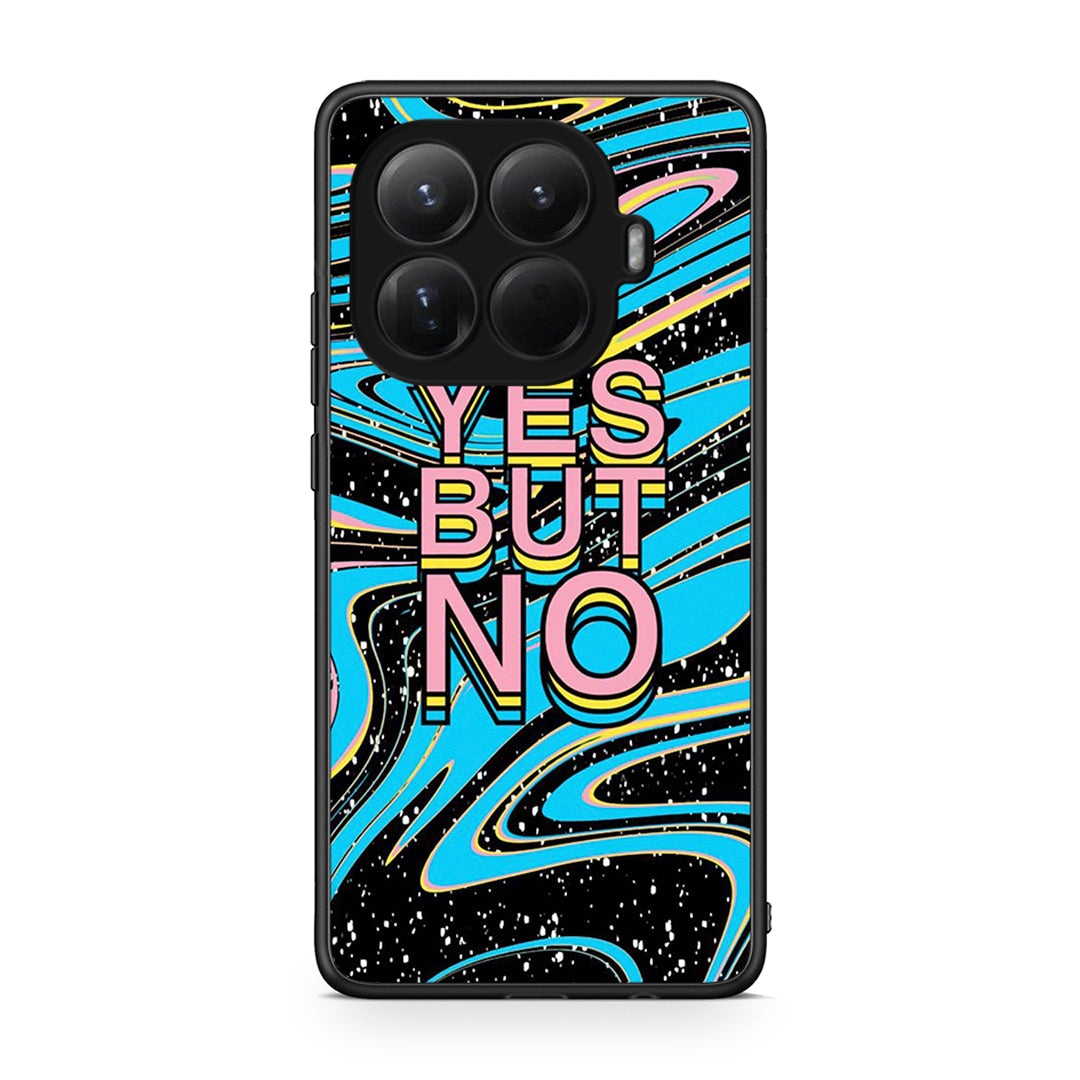 Xiaomi 15T Pro Yes But No θήκη από τη Smartfits με σχέδιο στο πίσω μέρος και μαύρο περίβλημα | Smartphone case with colorful back and black bezels by Smartfits