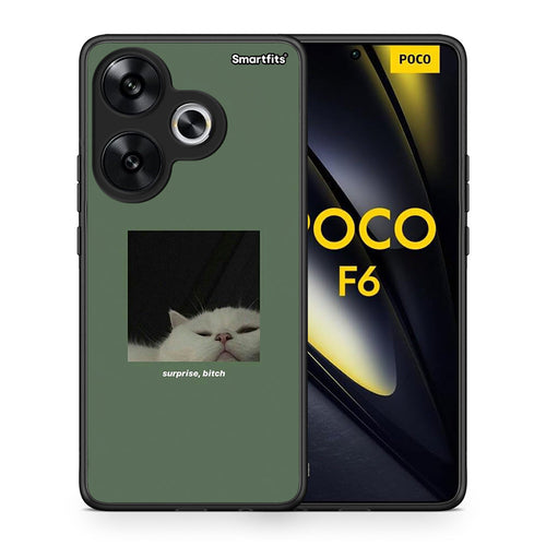 Θήκη Xiaomi Poco F6 Bitch Surprise από τη Smartfits με σχέδιο στο πίσω μέρος και μαύρο περίβλημα | Xiaomi Poco F6 Bitch Surprise case with colorful back and black bezels
