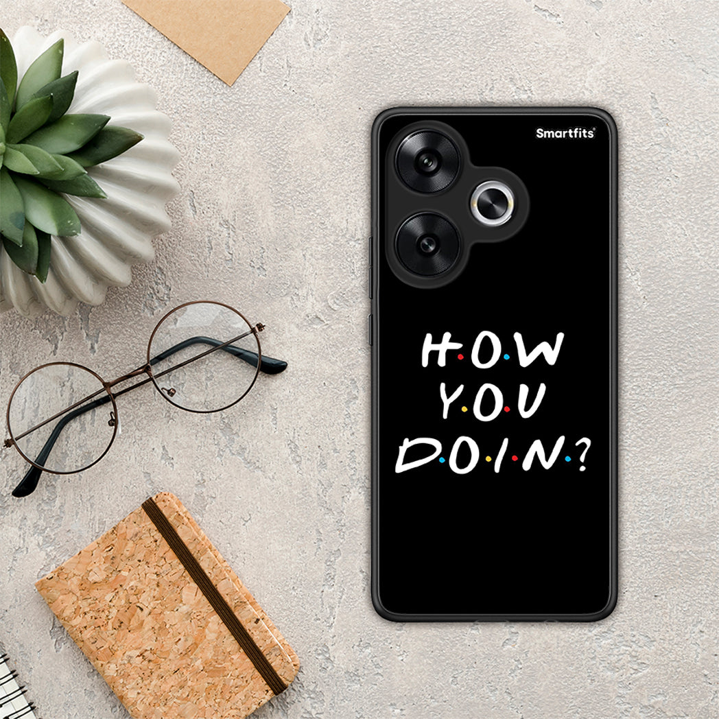 How You Doin - Xiaomi Poco F6 θήκη