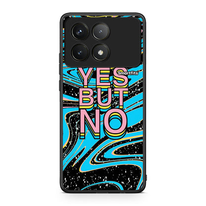 Xiaomi Poco F6 Pro 5G Yes But No θήκη από τη Smartfits με σχέδιο στο πίσω μέρος και μαύρο περίβλημα | Smartphone case with colorful back and black bezels by Smartfits