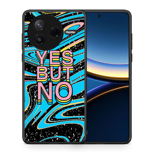 Θήκη Xiaomi Poco F7 Pro Yes But No από τη Smartfits με σχέδιο στο πίσω μέρος και μαύρο περίβλημα | Xiaomi Poco F7 Pro Yes But No case with colorful back and black bezels