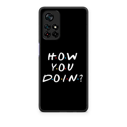Θήκη Xiaomi Redmi Note 11S 5G How You Doin από τη Smartfits με σχέδιο στο πίσω μέρος και μαύρο περίβλημα | Xiaomi Redmi Note 11S 5G How You Doin case with colorful back and black bezels