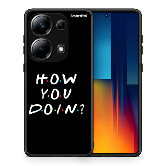 Θήκη Xiaomi Redmi Note 13 Pro 4G How You Doin από τη Smartfits με σχέδιο στο πίσω μέρος και μαύρο περίβλημα | Xiaomi Redmi Note 13 Pro 4G How You Doin case with colorful back and black bezels