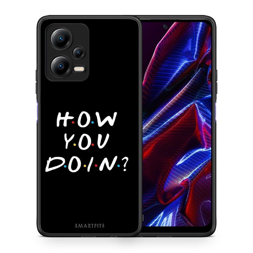 Θήκη Xiaomi Redmi Note 12 5G How You Doin από τη Smartfits με σχέδιο στο πίσω μέρος και μαύρο περίβλημα | Xiaomi Redmi Note 12 5G How You Doin Case with Colorful Back and Black Bezels