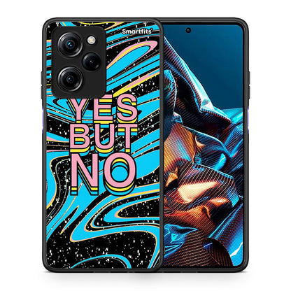 Θήκη Xiaomi Poco X5 Pro 5G Dual Yes But No από τη Smartfits με σχέδιο στο πίσω μέρος και μαύρο περίβλημα | Xiaomi Poco X5 Pro 5G Dual Yes But No Case with Colorful Back and Black Bezels