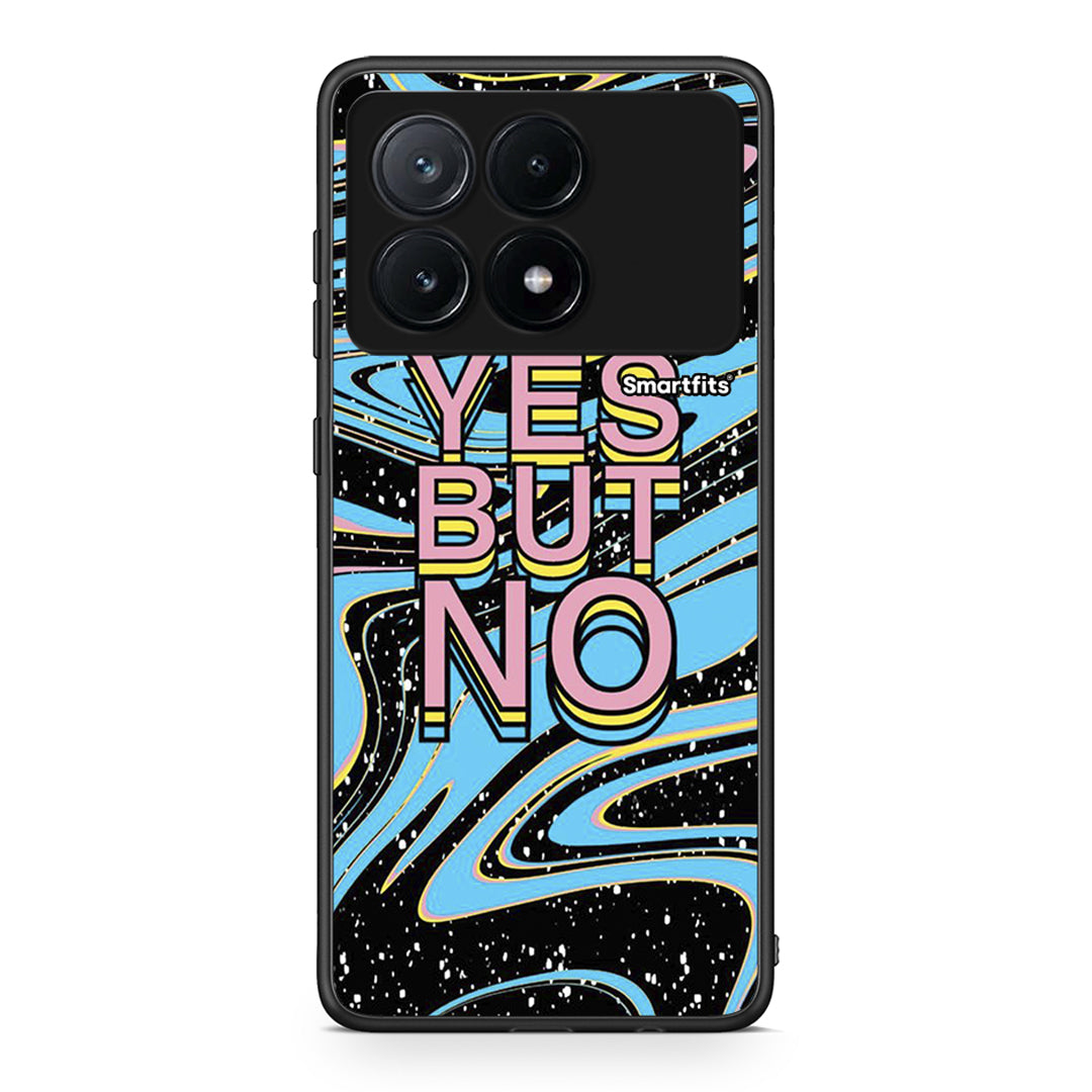 Xiaomi Poco X6 Pro 5G Yes But No θήκη από τη Smartfits με σχέδιο στο πίσω μέρος και μαύρο περίβλημα | Smartphone case with colorful back and black bezels by Smartfits