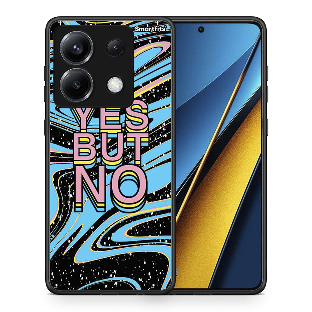 Θήκη Xiaomi Poco X6 Yes But No από τη Smartfits με σχέδιο στο πίσω μέρος και μαύρο περίβλημα | Xiaomi Poco X6 Yes But No case with colorful back and black bezels