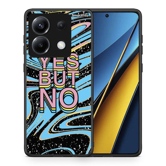 Θήκη Xiaomi Poco X6 Yes But No από τη Smartfits με σχέδιο στο πίσω μέρος και μαύρο περίβλημα | Xiaomi Poco X6 Yes But No case with colorful back and black bezels