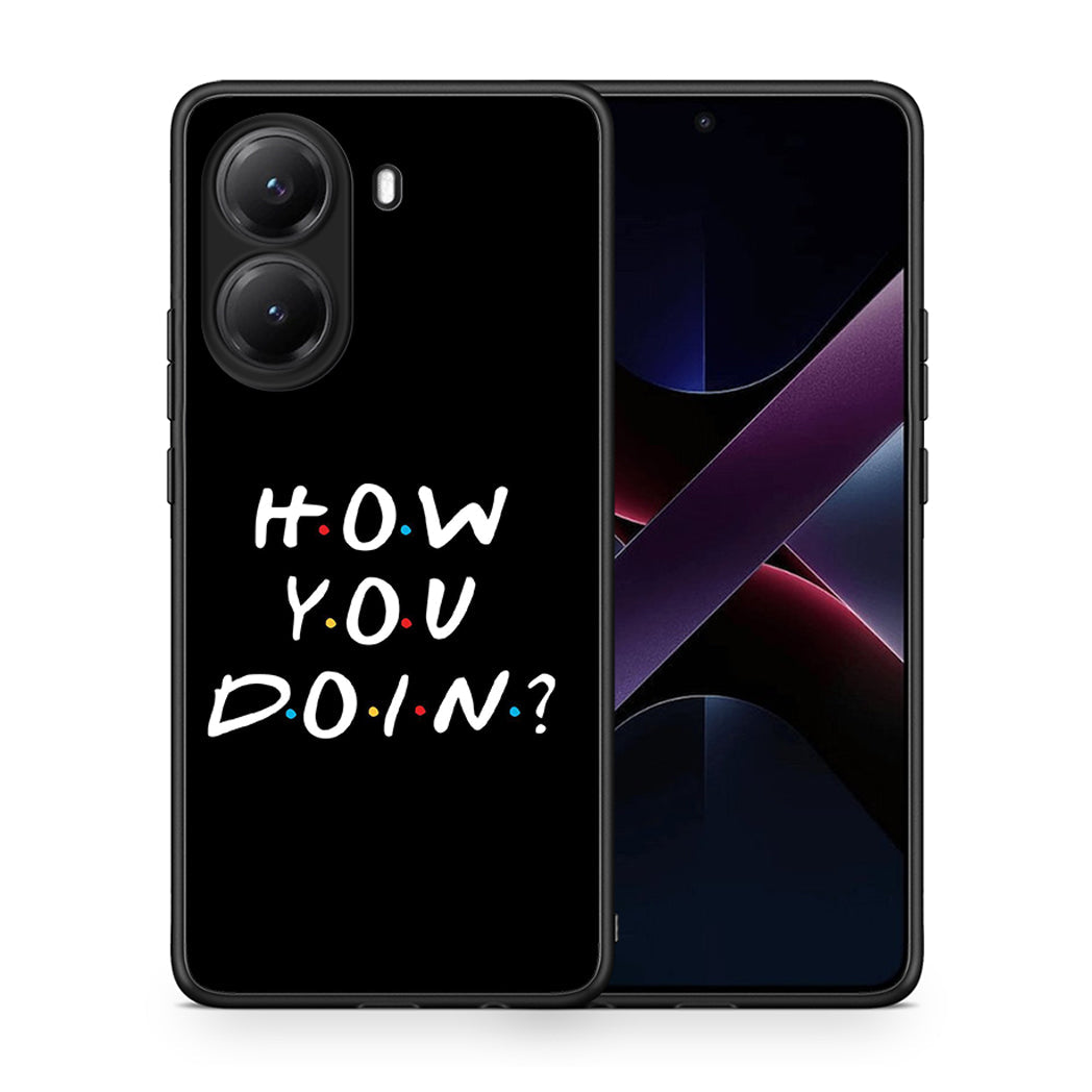 Θήκη Xiaomi Poco X7 Pro How You Doin από τη Smartfits με σχέδιο στο πίσω μέρος και μαύρο περίβλημα | Xiaomi Poco X7 Pro How You Doin case with colorful back and black bezels