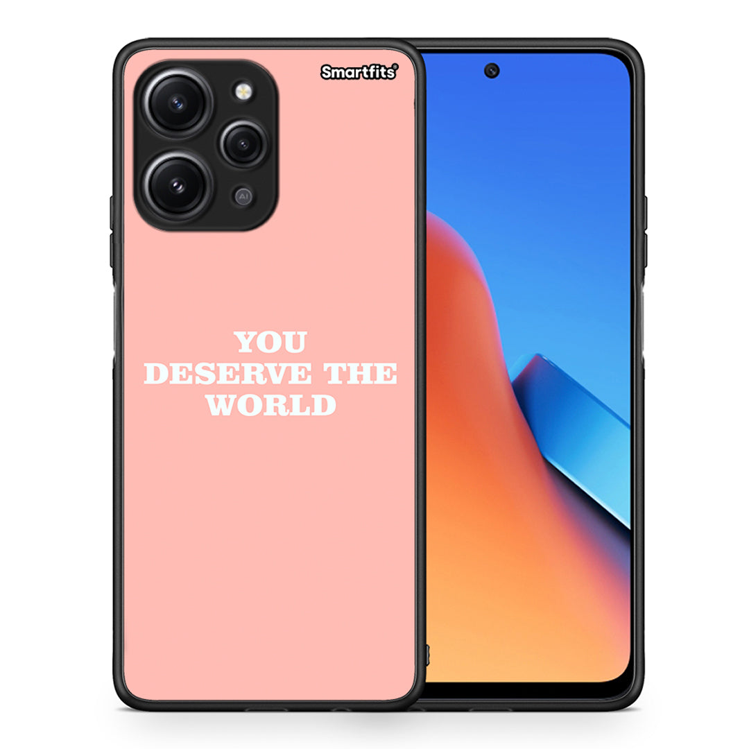 You Deserve The World - Xiaomi Redmi 12 4G θήκη