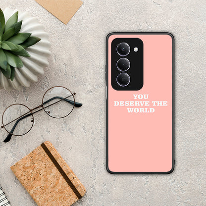 You Deserve The World - Xiaomi Redmi 15 θήκη