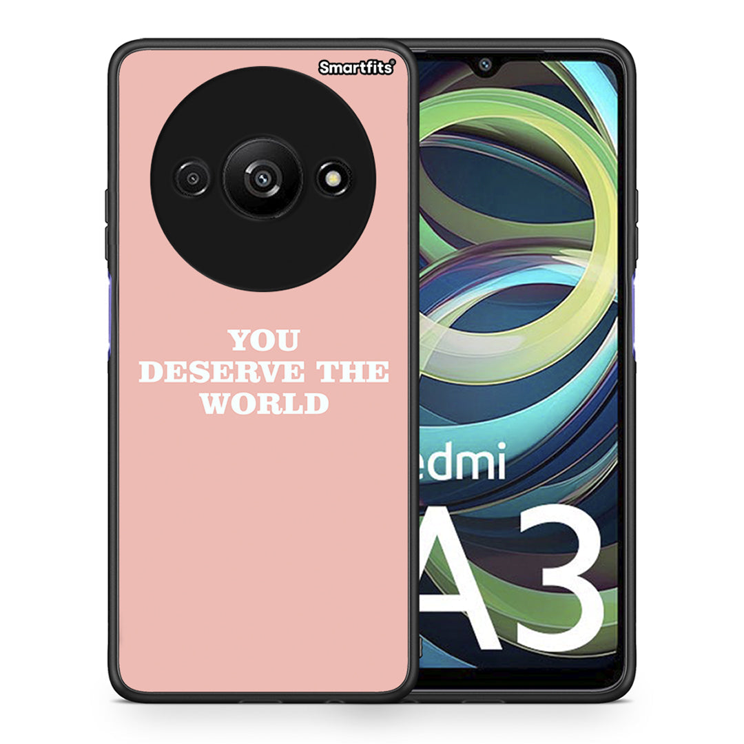 You Deserve The World - Xiaomi Redmi A3 θήκη