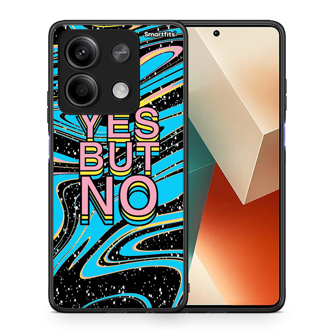 Θήκη Xiaomi Redmi Note 13 5G Yes But No από τη Smartfits με σχέδιο στο πίσω μέρος και μαύρο περίβλημα | Xiaomi Redmi Note 13 5G Yes But No case with colorful back and black bezels