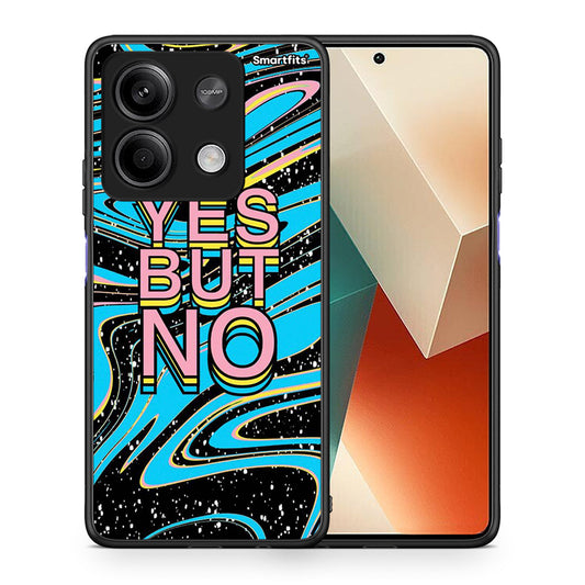 Θήκη Xiaomi Redmi Note 13 5G Yes But No από τη Smartfits με σχέδιο στο πίσω μέρος και μαύρο περίβλημα | Xiaomi Redmi Note 13 5G Yes But No case with colorful back and black bezels