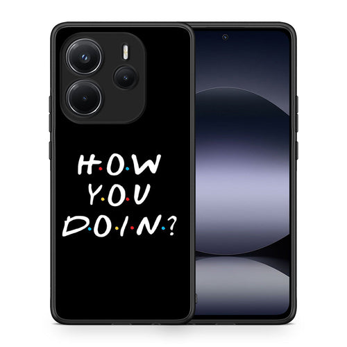 Θήκη Xiaomi Redmi Note 14 4G How You Doin από τη Smartfits με σχέδιο στο πίσω μέρος και μαύρο περίβλημα | Xiaomi Redmi Note 14 4G How You Doin case with colorful back and black bezels